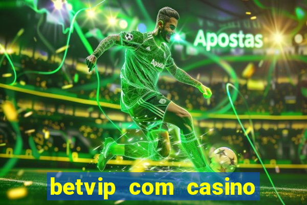 betvip com casino pgsoft fortune tiger